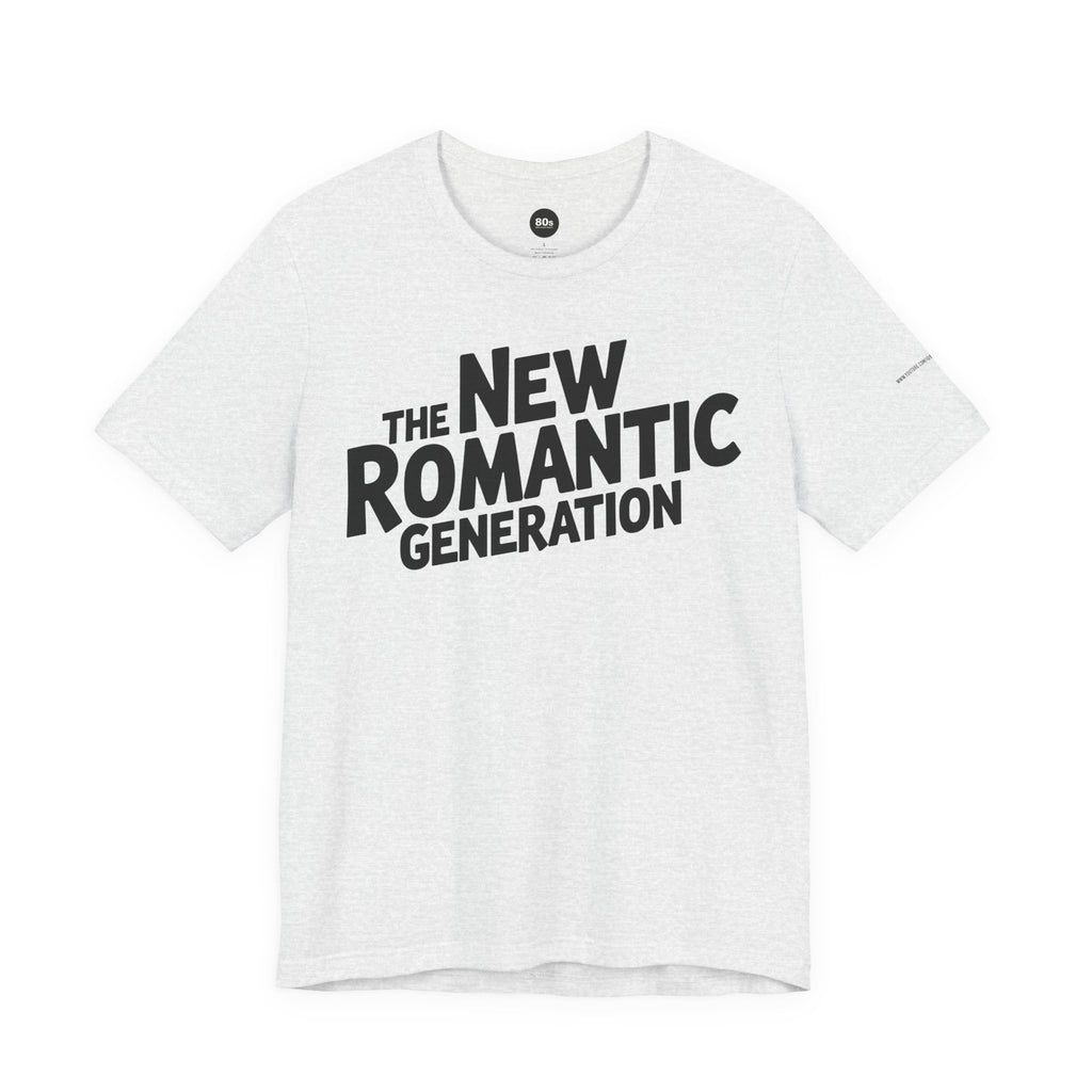 The New Romantic Generation T-Shirt | Unisex