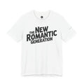 The New Romantic Generation T-Shirt | Unisex