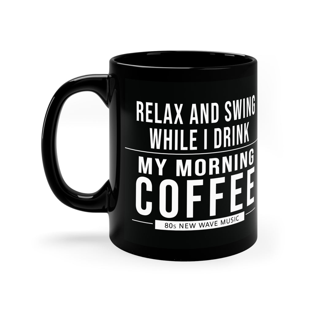 Relax And Swing | Black Coffee Mug (US)