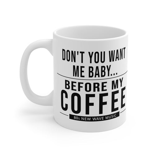 Don't You Want Me | Coffee Mug (EU)