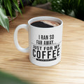 I Ran So Far Away | Coffee Mug (US)