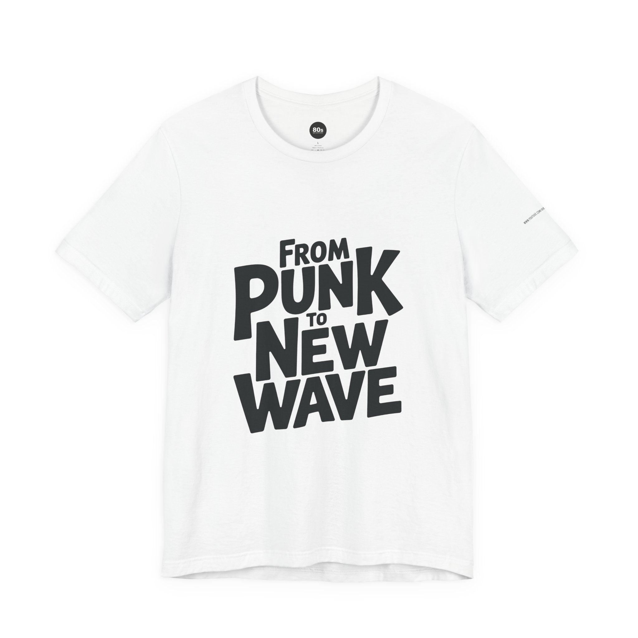 From Punk to New Wave T-Shirt | Unisex