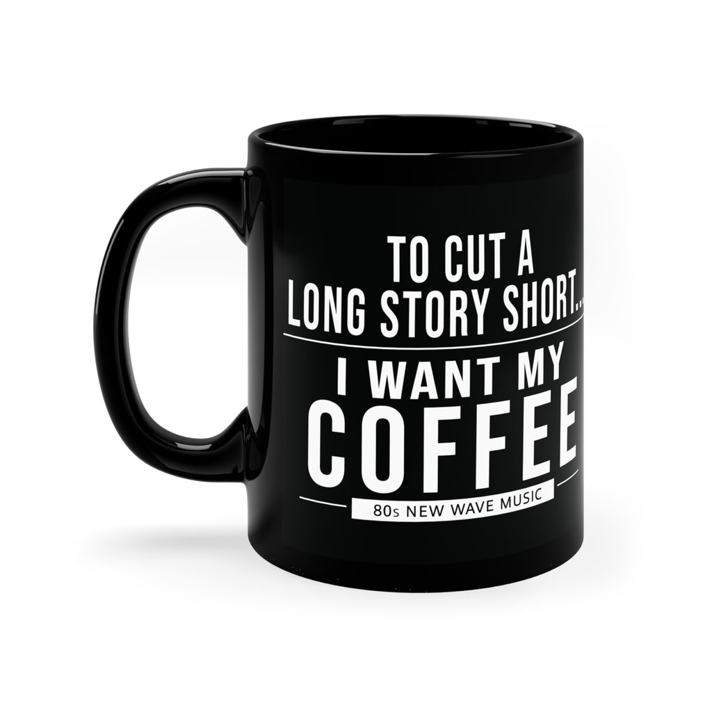 To Cut A Long Story Short | Black Coffee Mug (US)