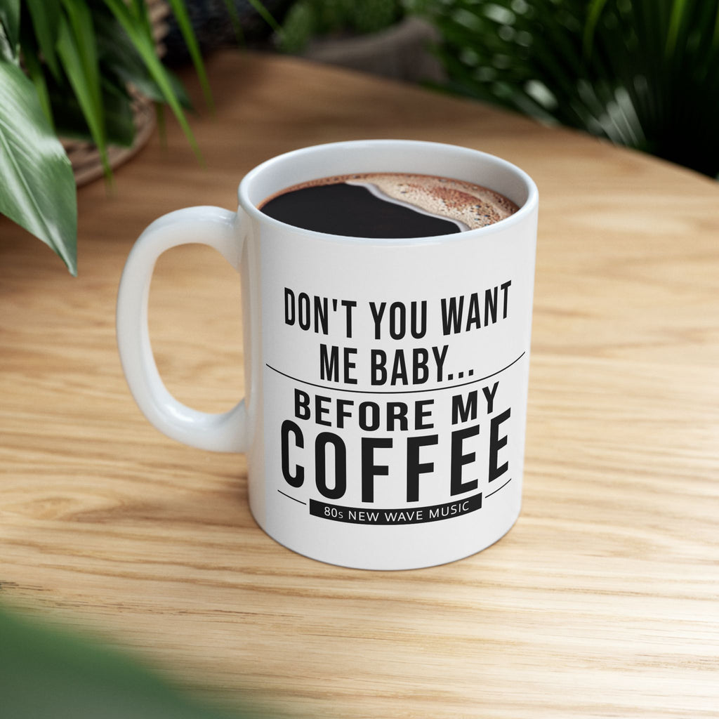 Don't You Want Me | Coffee Mug (US)