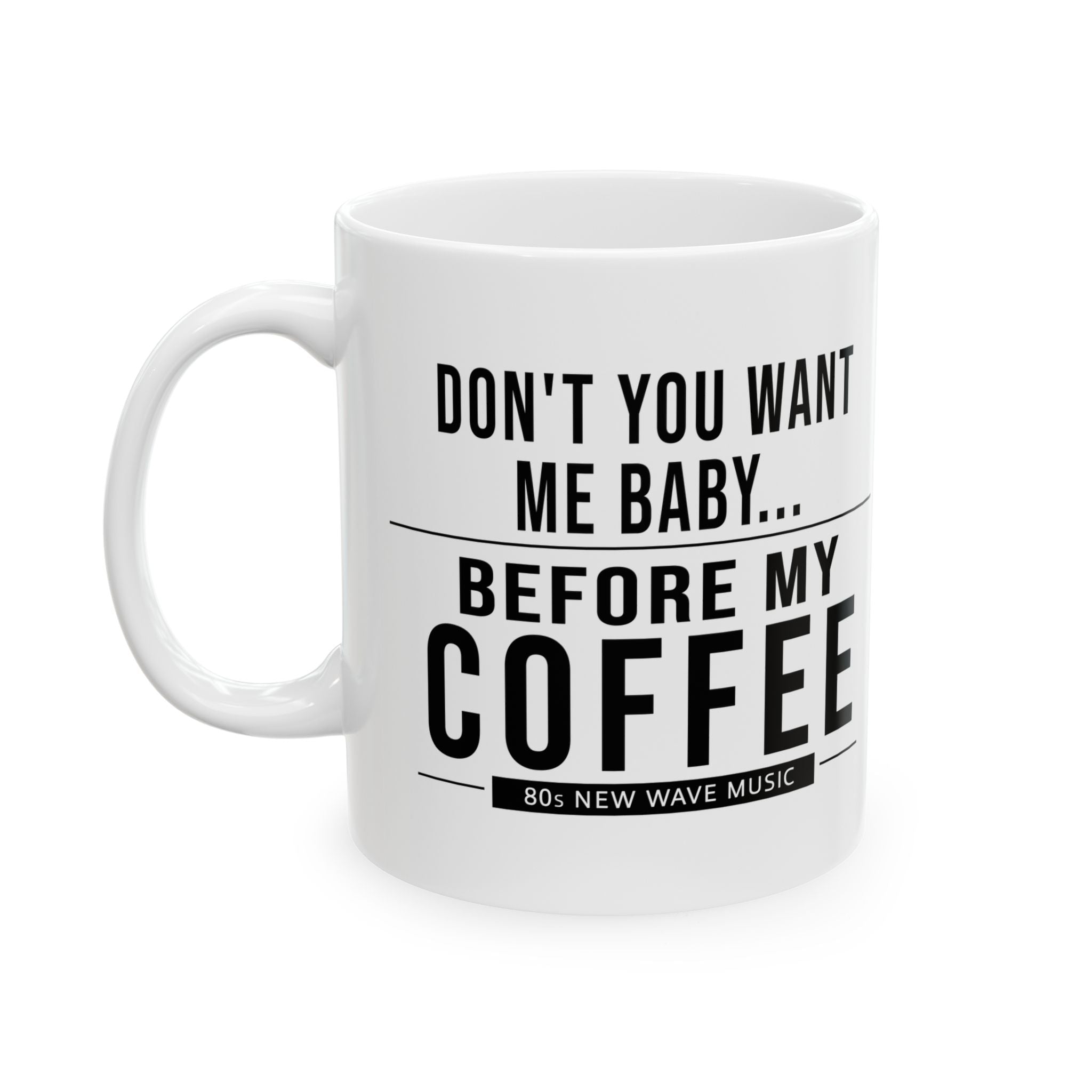 Don't You Want Me | Coffee Mug (US)