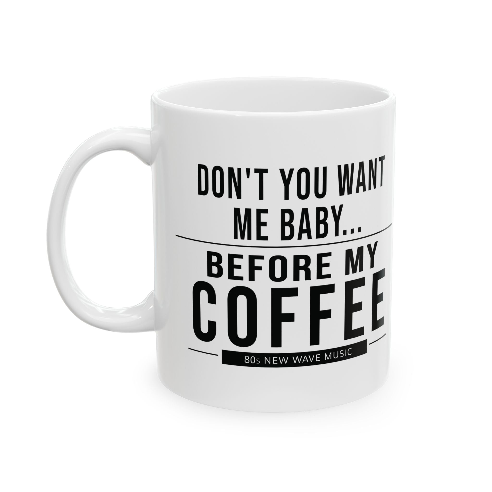 Don't You Want Me Coffee Mug