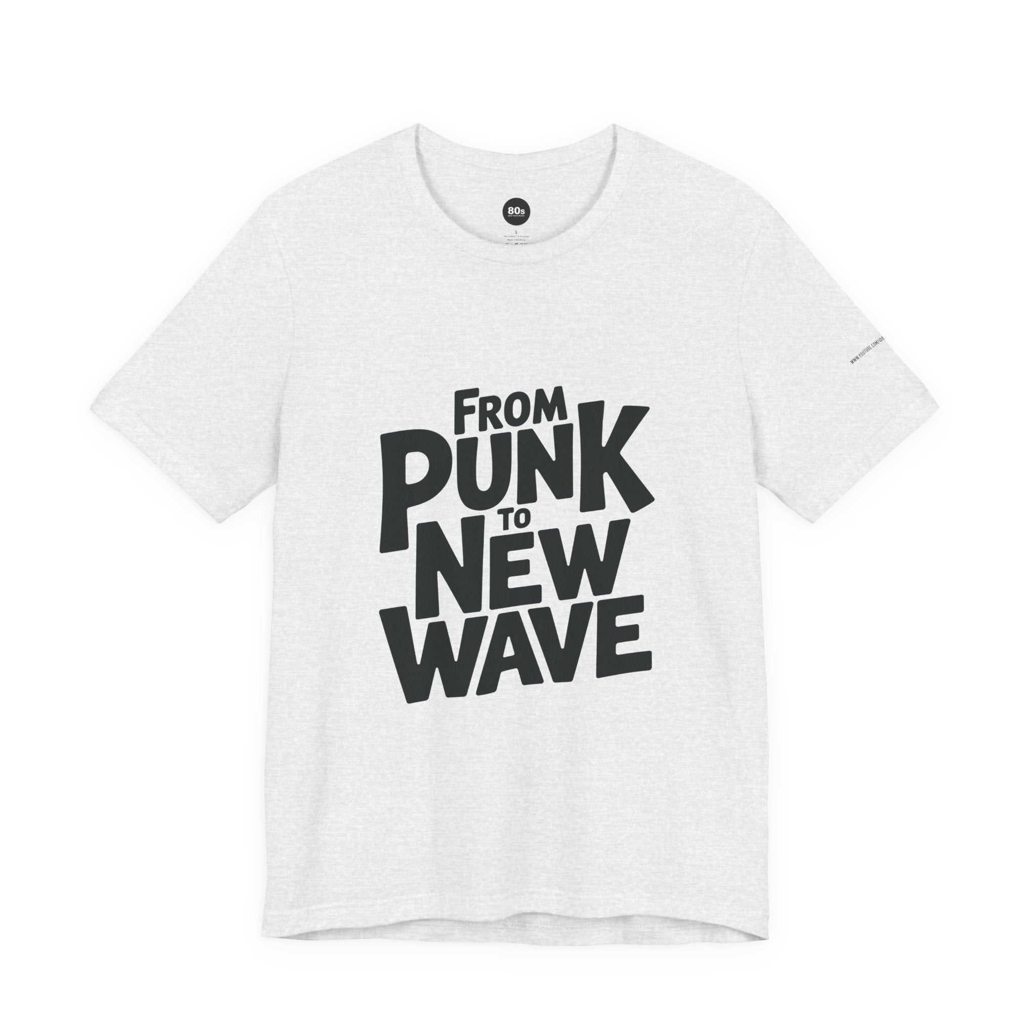 From Punk to New Wave T-Shirt | Unisex