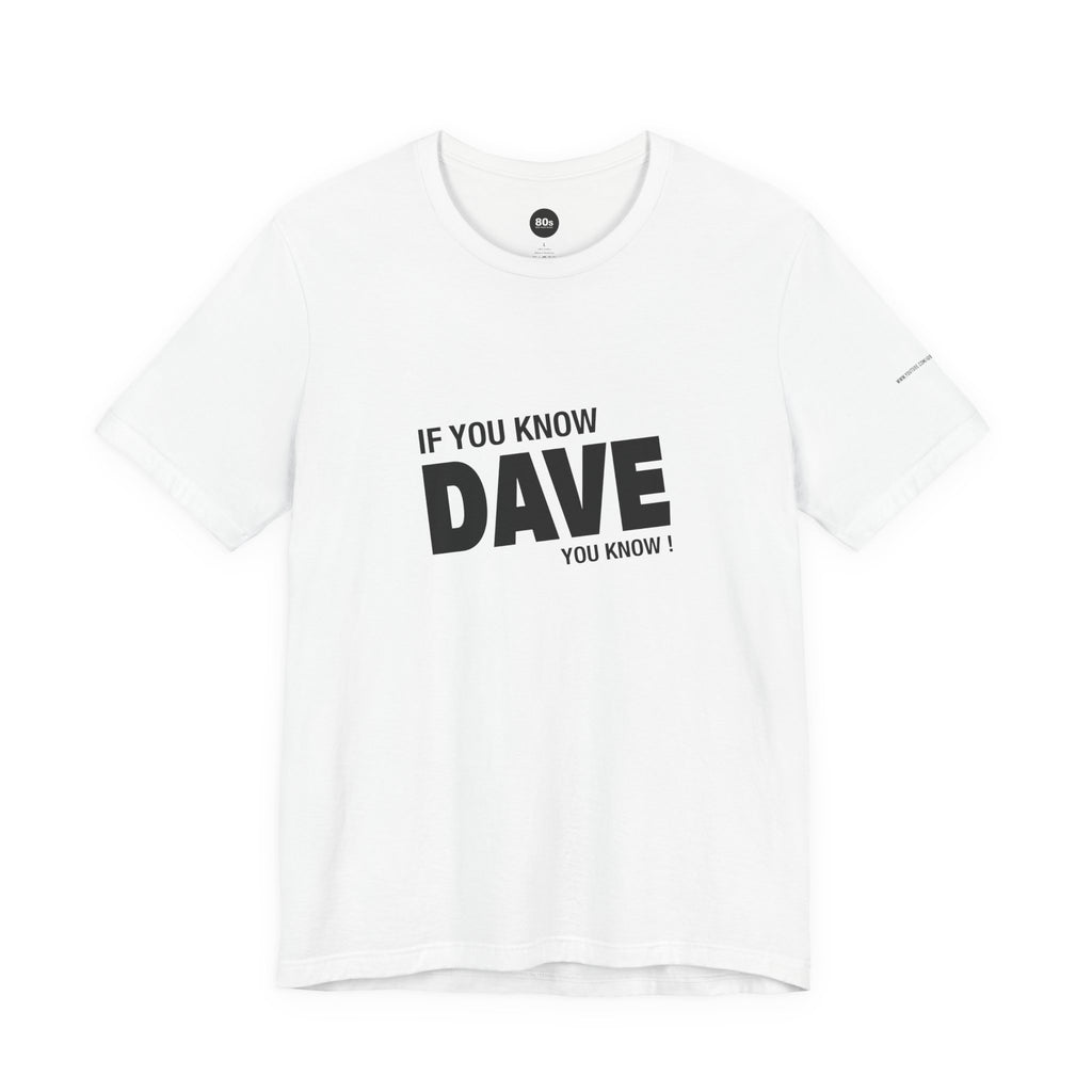 Dave T-Shirt