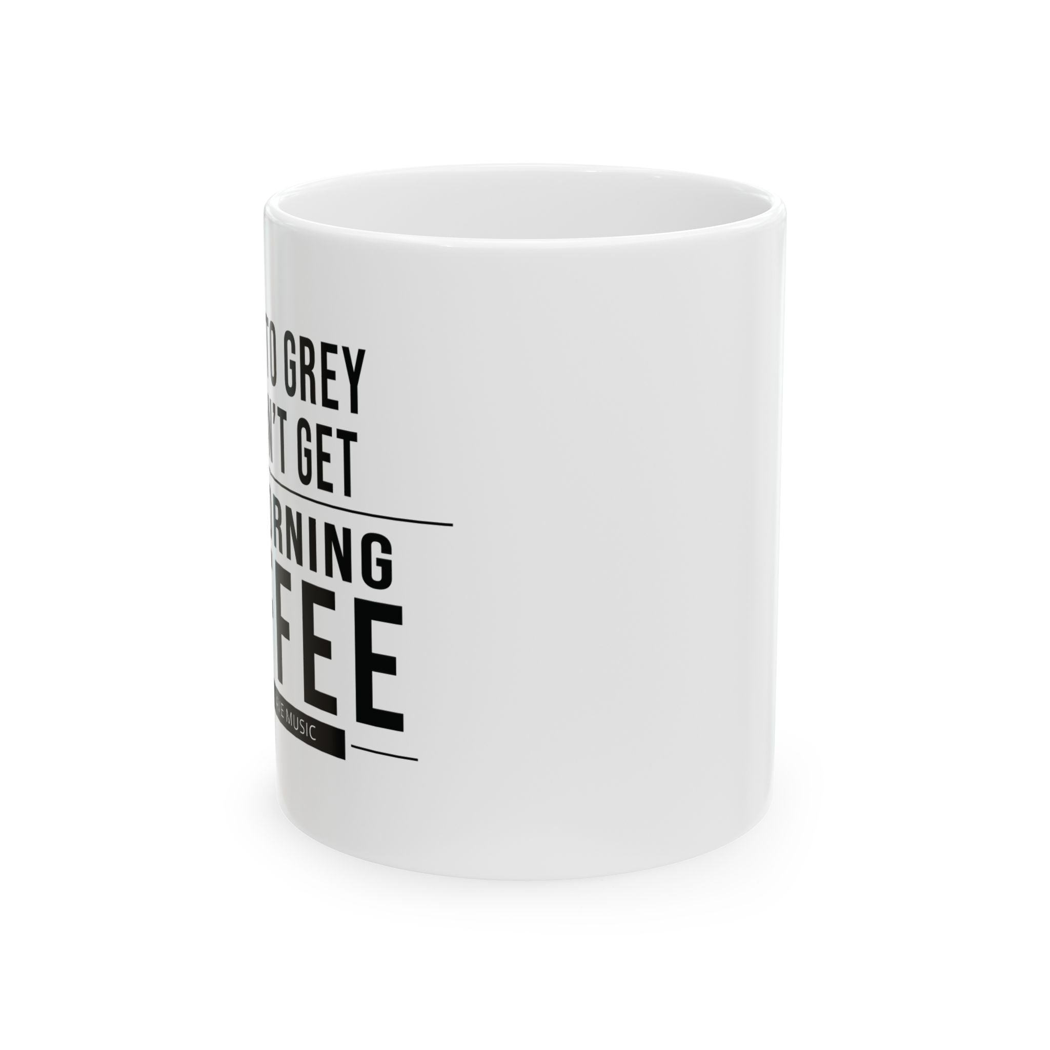 I Fade To Grey Coffee Mug