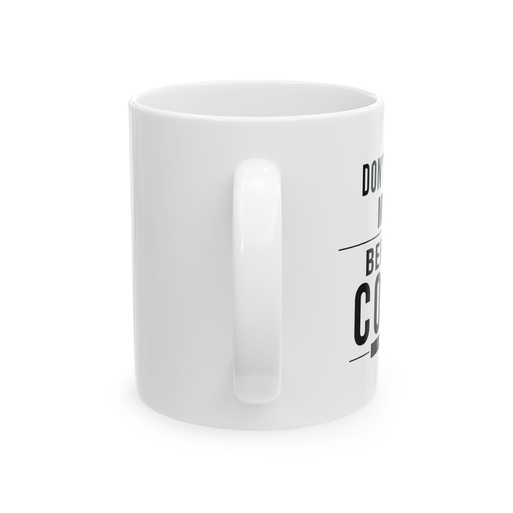 Don't You Want Me Coffee Mug